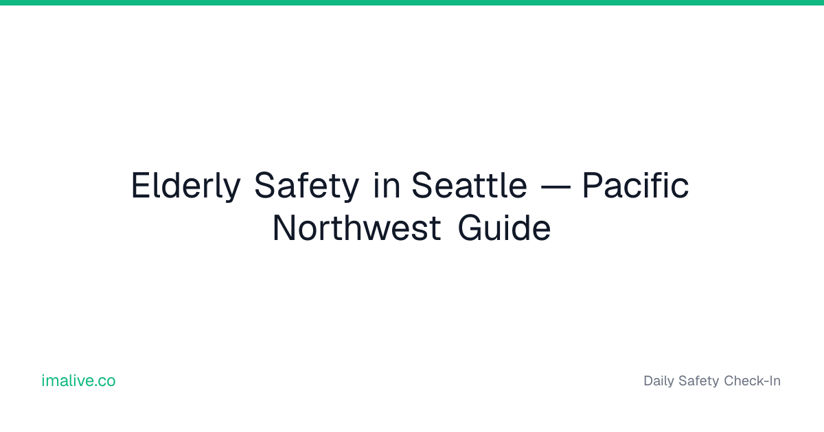 Elderly Safety in Seattle | I'm Alive