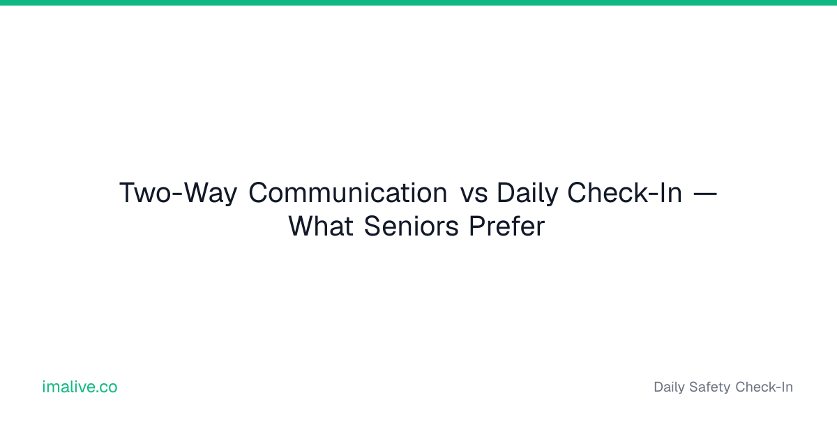 Two-Way Communication vs Daily Check-In | I'm Alive