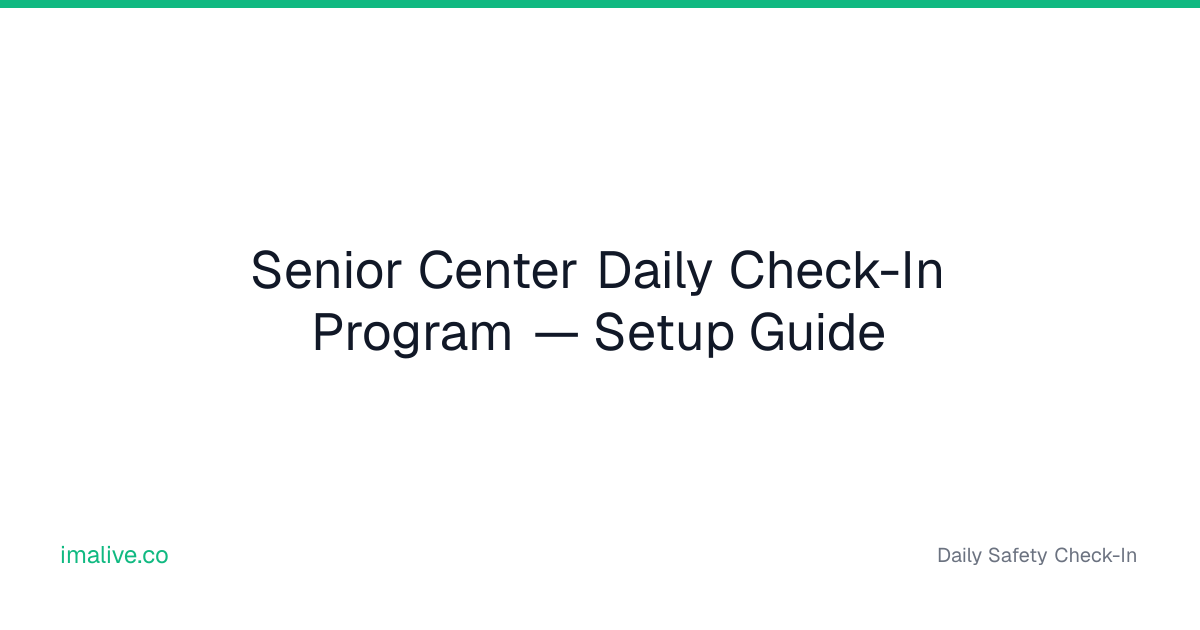 Senior Center Daily Check-In Program | I'm Alive